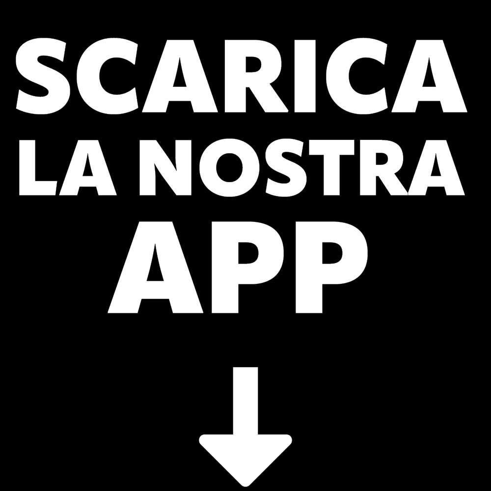SCARICA LA NOSTRA APP